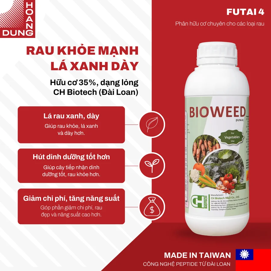 Công dụng phân hữu cơ Bioweed FUTAI 4 cho rau: lá xanh dày, hút dinh dưỡng tốt, giảm chi phí