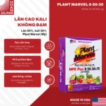 PLANT MARVEL MPK PLUS 0-50-30 Plant Marvel – công dụng nổi bật của sản phẩm